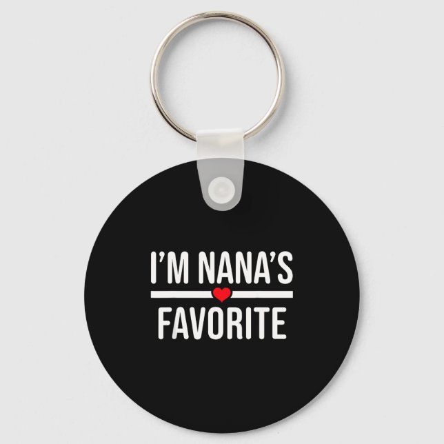 I'm Nana's Favorite  Key Ring (Front)