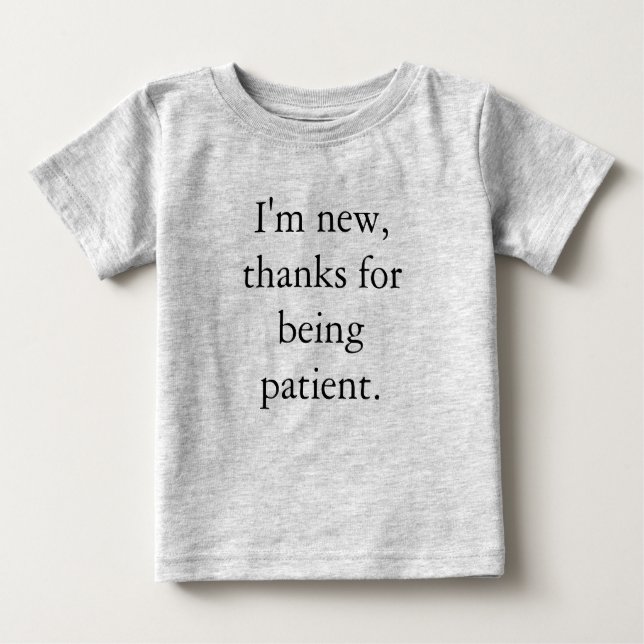 I'm New Baby T-Shirt (Front)