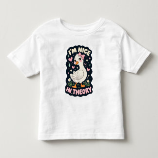 I'm nice in theory goose humour toddler T-Shirt