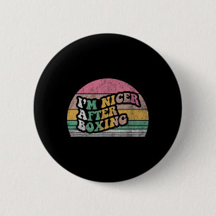 I'm Nicer After Boxing Retro Sunset  6 Cm Round Badge