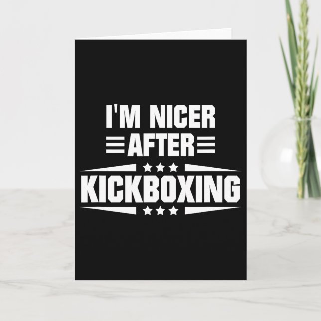 I'm Nicer After Kickboxing  Card (Front)