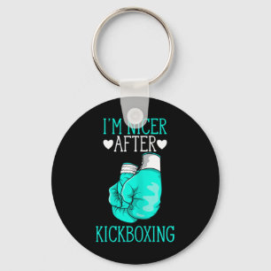I'm Nicer After Kickboxing Funny Kickboxer I Love Key Ring