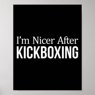 I'm Nicer After Kickboxing - Poster