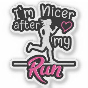 I'm Nicer After My Run Funny