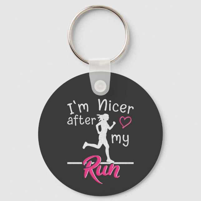 I'm Nicer After My Run Funny Key Ring (Front)