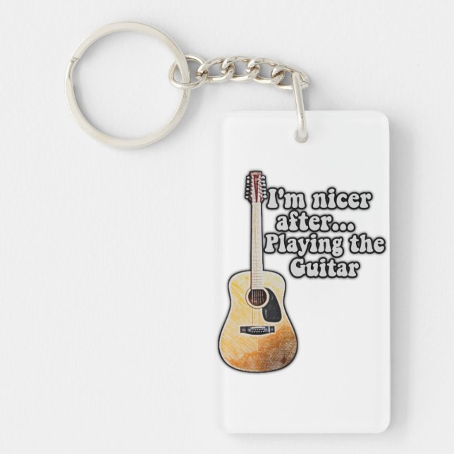 I'm nicer after playing the guitar. motivational key ring (Front)