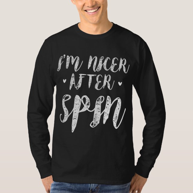 I'm Nicer After Spin Indoor Cycling Spinning Bike  T-Shirt (Front)
