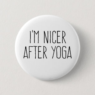 I'm Nicer After Yoga    6 Cm Round Badge