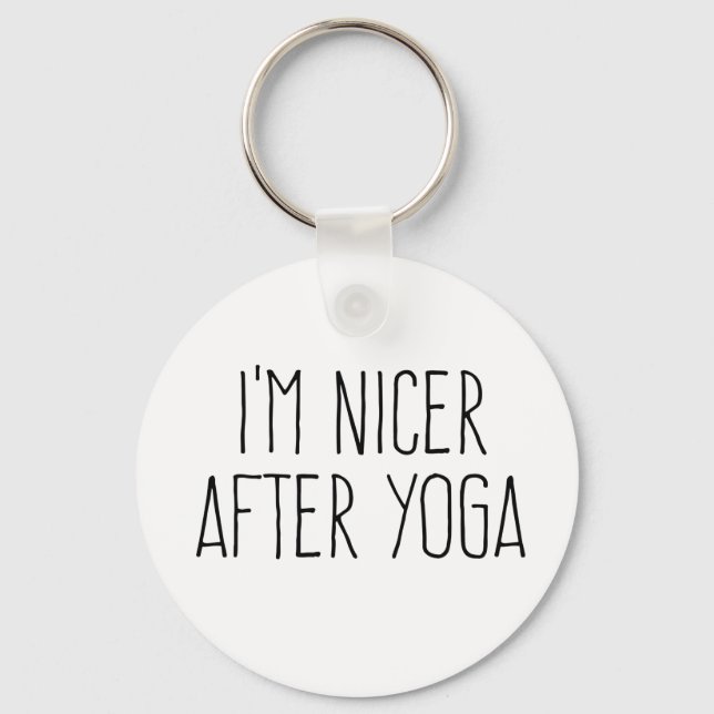 I'm Nicer After Yoga    Key Ring (Front)