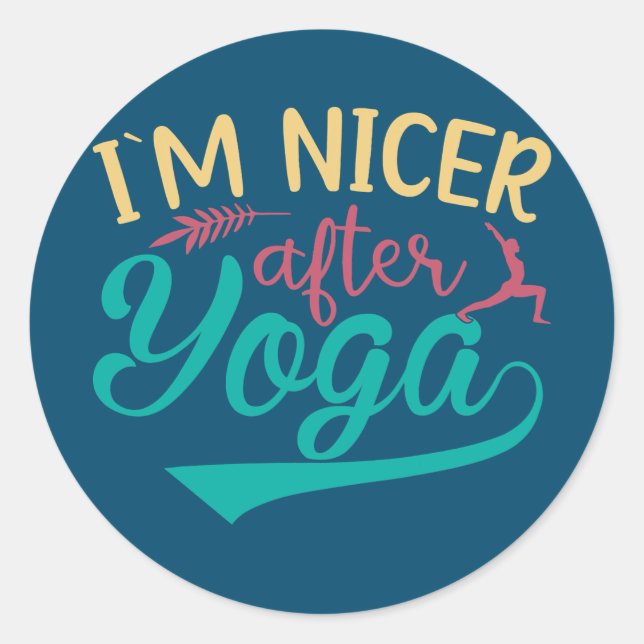 I'm Nicer After Yoga Meditation Non slip Yoga Mat Classic Round Sticker (Front)