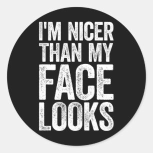 I'm Nicer Than My Face Looks Strongman Gym Workout Classic Round Sticker