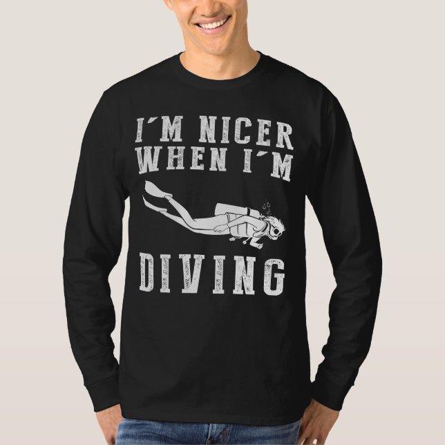 Im Nicer When Im Diving Funny Tee (Front)