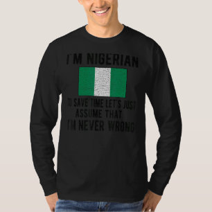 I'm Nigerian Flag Nigeria Nigerian Roots T-Shirt