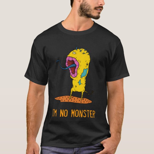 I'm No Monster 28 T-Shirt (Front)