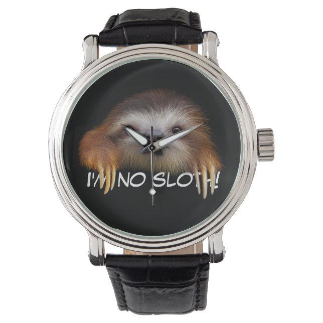 I'm No Sloth Watch (Front)
