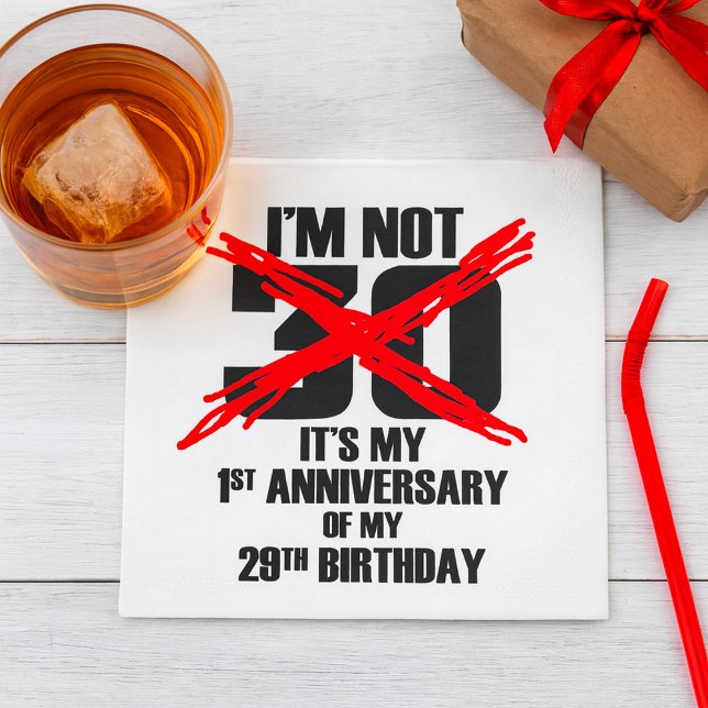 I'm Not 30 Napkin (Creator Uploaded)