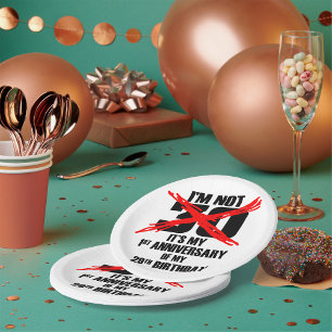 I'm Not 30 Paper Plate