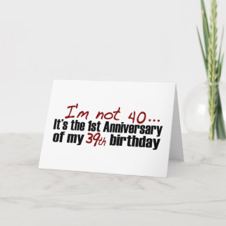 I'M Not 40 Card
