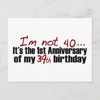 I'M Not 40 Postcard
