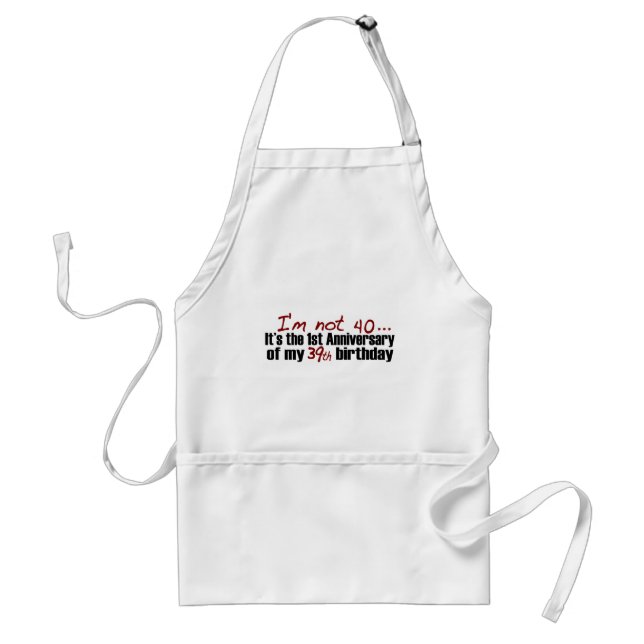 I'M Not 40 Standard Apron (Front)