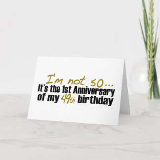 I'M Not 50 Card
