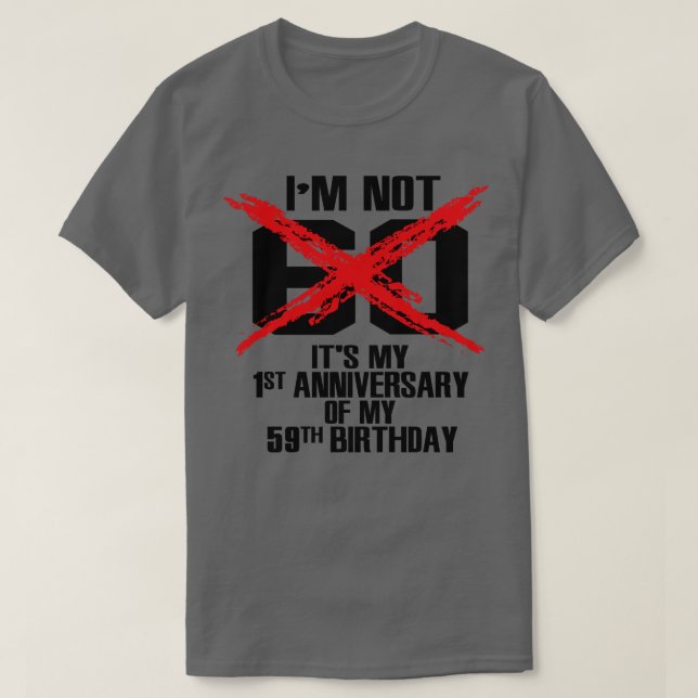 Im not 60 T-Shirt (Design Front)