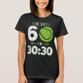 Im Not 60 Year Old Funny Tennis 60th Birthday T-Shirt