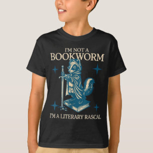 I'm not a bookworm i'm a literary rascal skunk T-Shirt