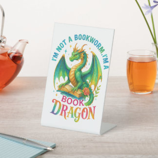I'm Not A Bookworm.... Pedestal Sign