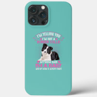 I'm Not a Border Collie My Mum Said I'm A Baby