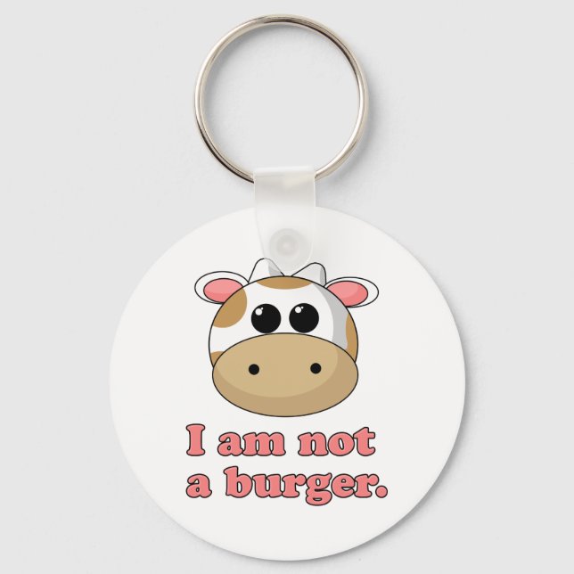 I'm Not a Burger Key Ring (Front)