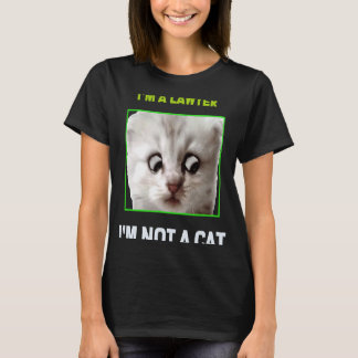 I'm Not a Cat I'm a Lawyer meme T-Shirt
