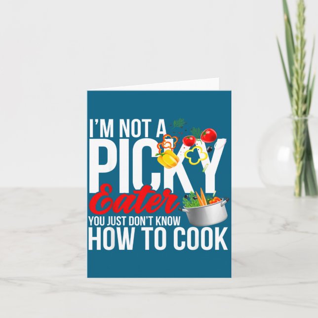 I'm Not A Cky Eater Funny Food Humor Foodie Gift  Card (Front)