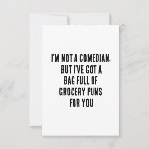 I'm not a comedian, but I've got a bag full of Thank You Card