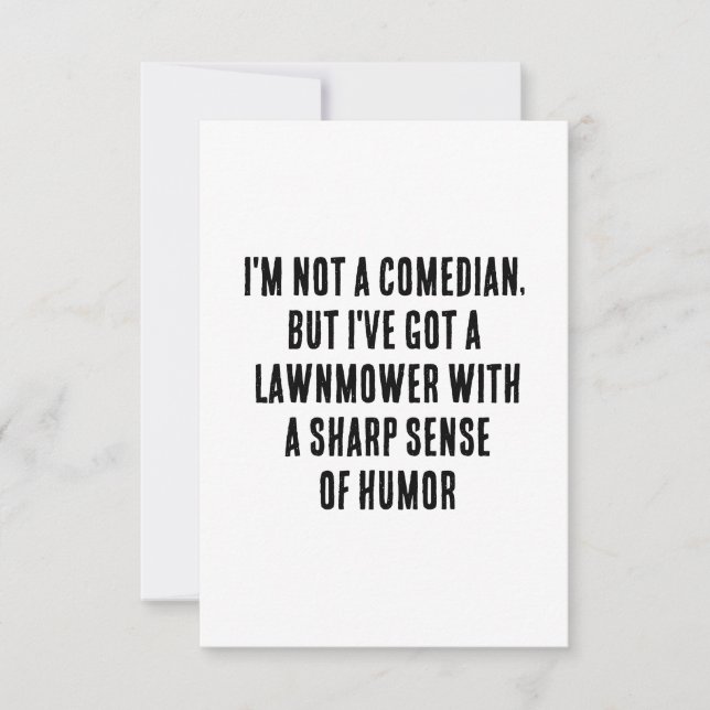 I'm not a comedian, but I've got a lawnmower with  Thank You Card (Front)