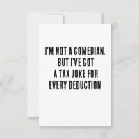 I'm not a comedian, but I've got a tax joke for ev
