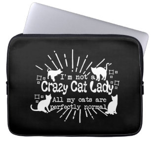 Im not a Crazy Cat Lady Laptop Sleeve