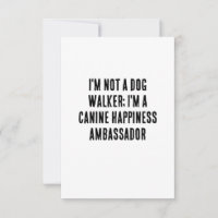 I'm not a dog walker; I'm a canine happiness