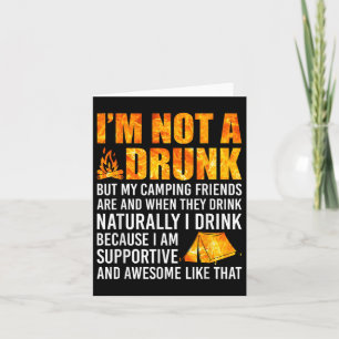 Im Not A Drunk But My Camping Friends Are Funny Sa Card
