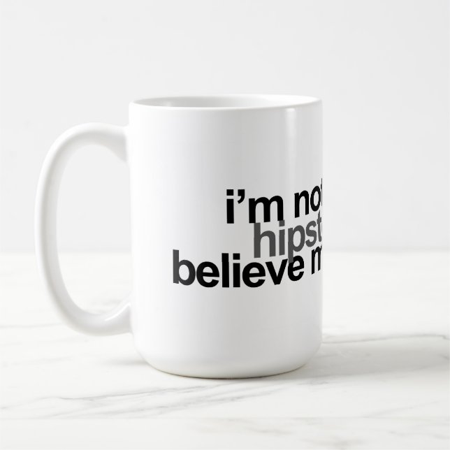 i'm not a hipster coffee mug (Left)