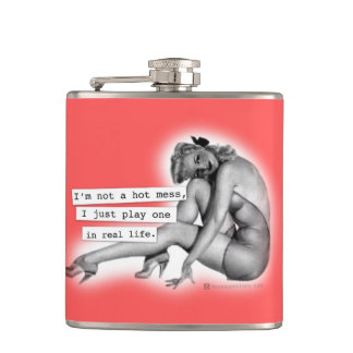 I'm not a Hot Mess Play One PinUp Girl Hip Flask
