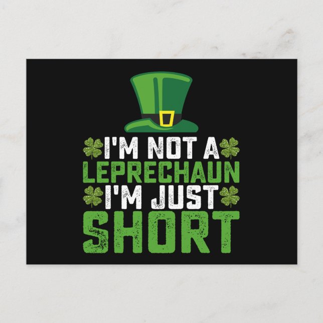 I'm Not a Leprechaun I'm Just Short St Patrick's Postcard (Front)