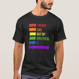 Im Not A Lesbian But My Girlfriend Is Lesbian Coup T-Shirt