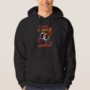 I'm Not A Lesbian But My Girlfriend Is Lesbian Pri Hoodie
