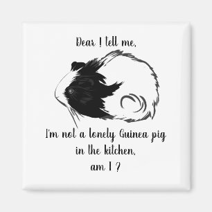 I'm not a lonely Guinea pig in the kitchen Magnet