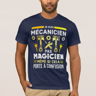 I'm not a magician mechanic T-Shirt