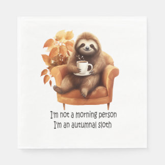 I'm Not a Morning Person Autumnal Sloth Napkin