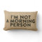 Im not a morning person Burlap Funny