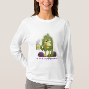 I'm Not A Morning Person T-Shirt