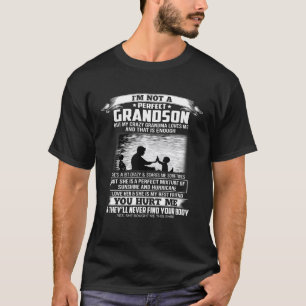 Im Not A Perfect Grandson But My Crazy Grandma Lov T-Shirt